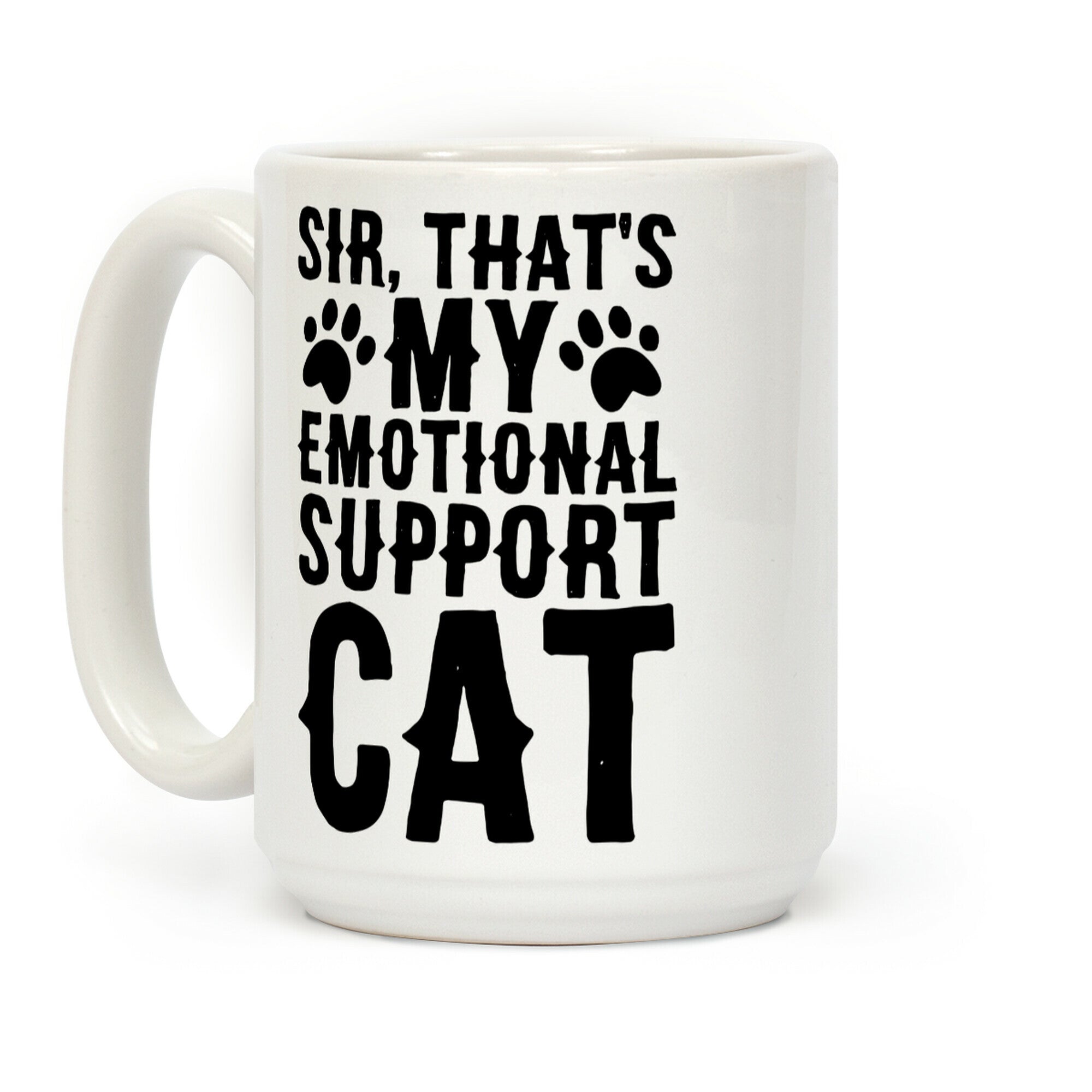Sir, That's My Emotional Support Cat Coffee Mug